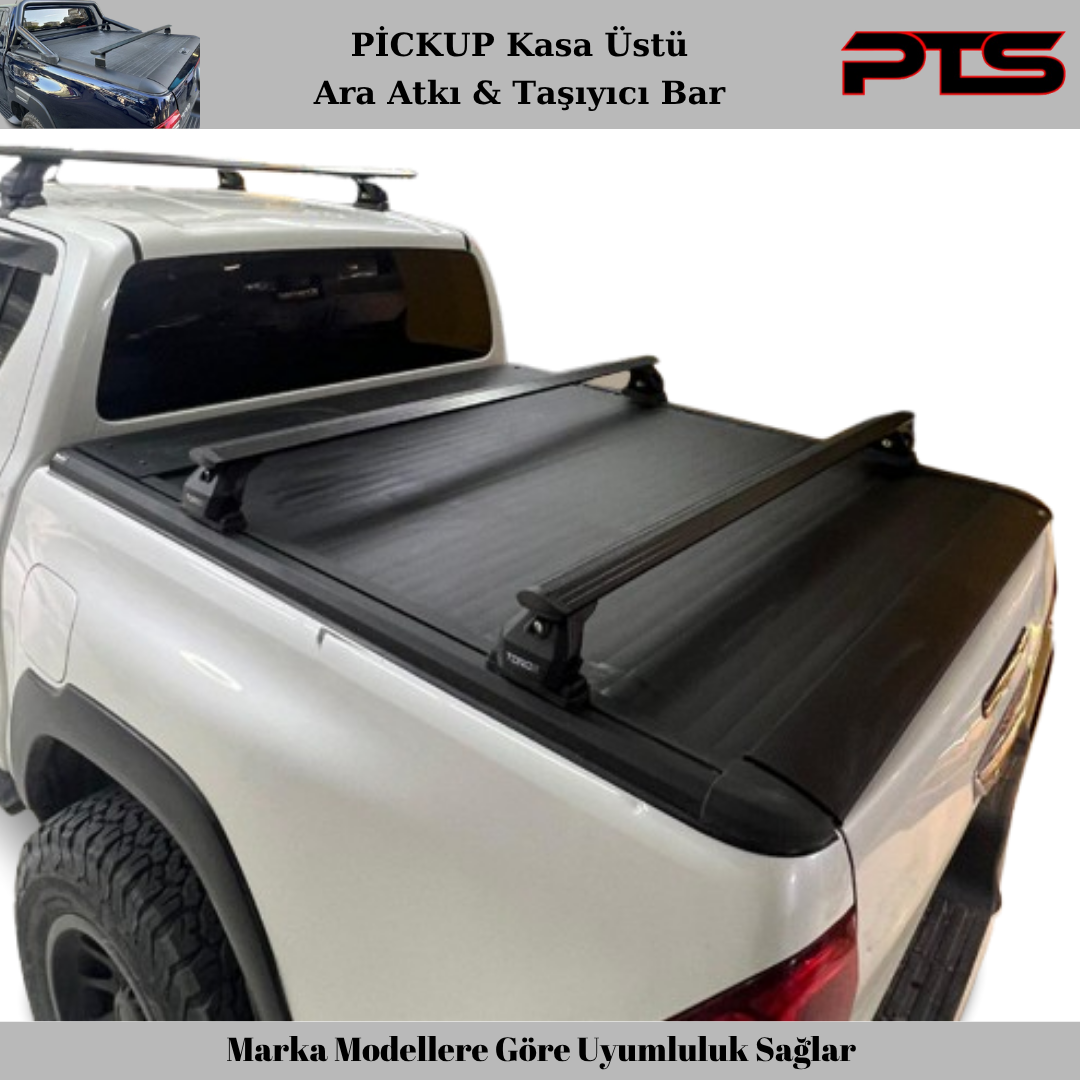Pikap Kasa Üstü Ara Atkı Taşıyıcı Bar Pickup Cross Bars Rack Kit